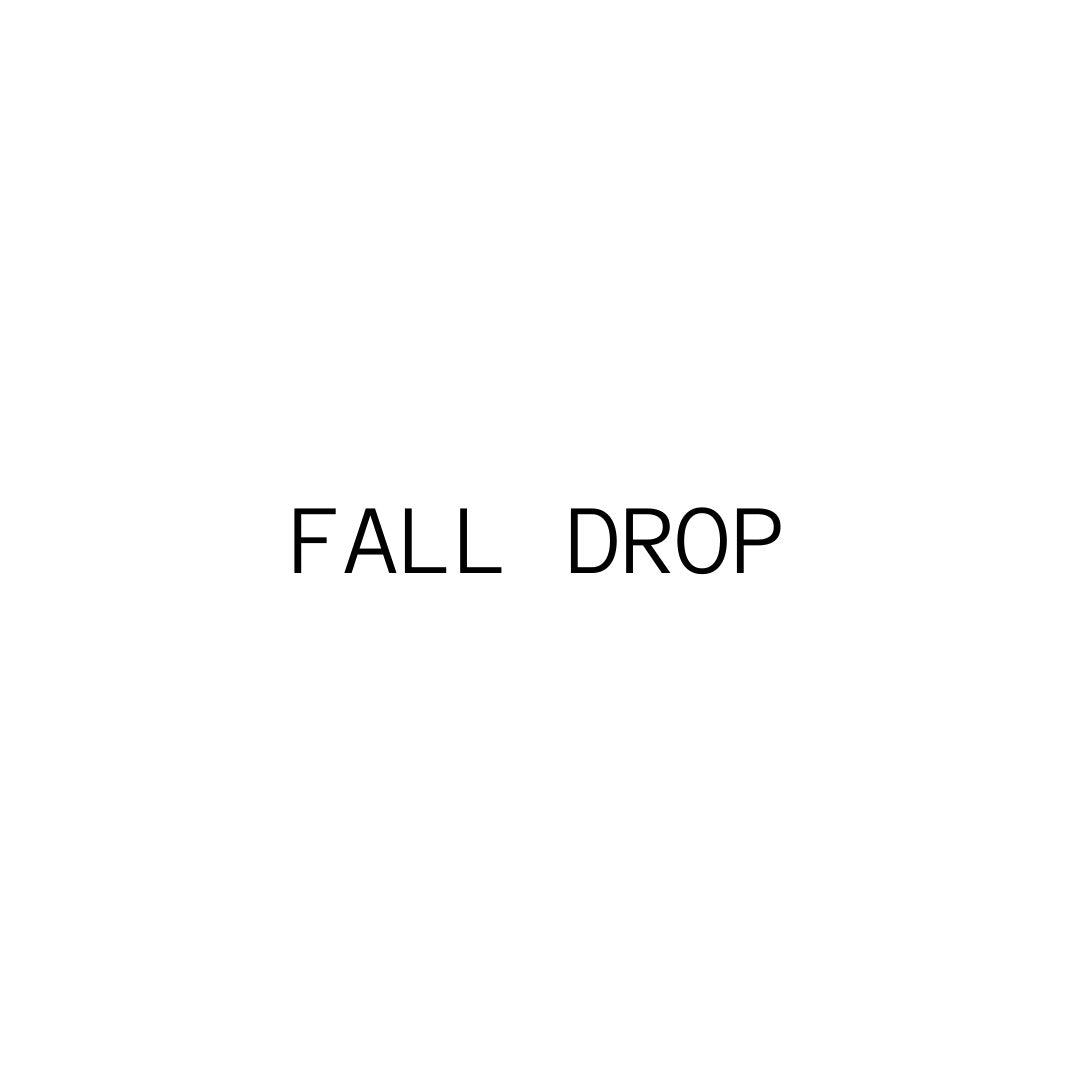 FALL DROP